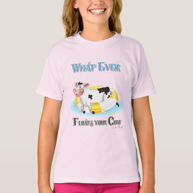 Camiseta Lo que sea que flote tu vaca (Anverso)