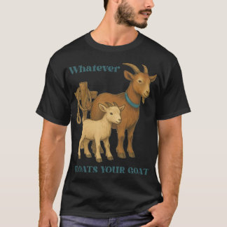 Camiseta Lo que sea que haga flotar a tu cabra granja anima