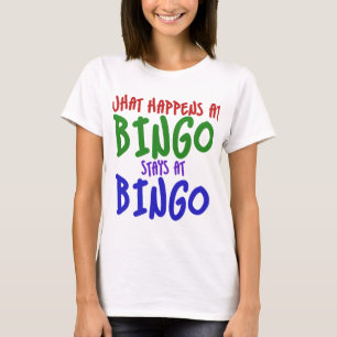 Camiseta Lo que sucede en bingo se queda en bingo