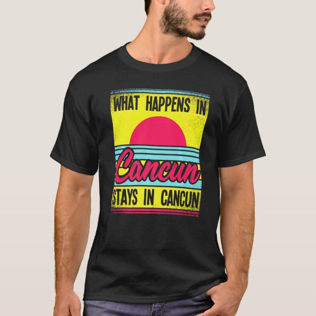 Camiseta Lo Que Sucede En Cancún Se Queda En Cancún (Anverso)