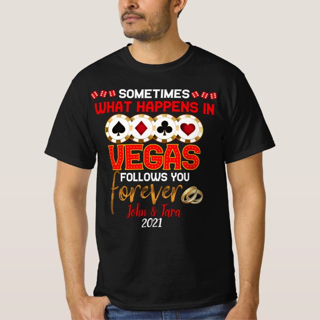 Camiseta Lo que sucede en el aniversario de Las Vegas: Pare (Anverso)
