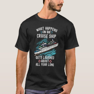 Camiseta Lo Que Sucede En El Cruceros Se Ríe