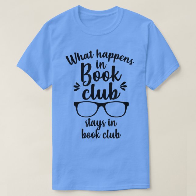 Camiseta Lo Que Sucede En El Libro Club Se Queda En Libro (Diseño del anverso)