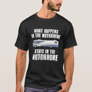 Camiseta Lo que sucede en la autocaravana Rving Camping Rve