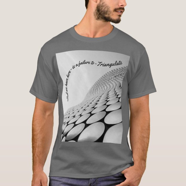 Camiseta Lo que tenemos aquí es un fracaso de TRIANGULATE (Anverso)