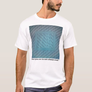 Camiseta Lo que ves no siempre es real: ilusión óptica