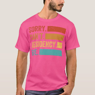 Camiseta ¡Lo sentimos. No Puedo. Residencia. Adiós. - Gradu