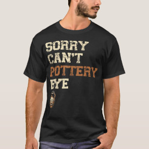 Camiseta Lo Sentimos No Se Puede Cerámica Adiós Cerámica Ar