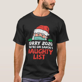 Camiseta Lo siento 2020 Navidades de máscara de la lista Sa