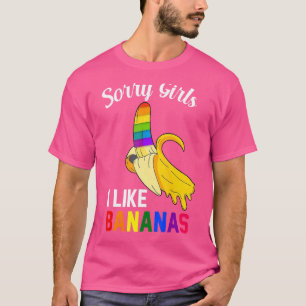Camiseta Lo Siento Chica Me Gusta El Orgullo Gay Bananas Lg