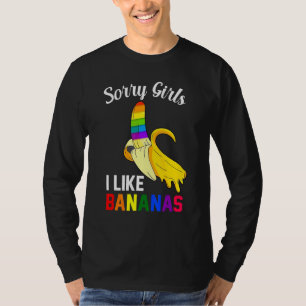 Camiseta Lo siento chica me gustan los plátanos  Orgullo Ga
