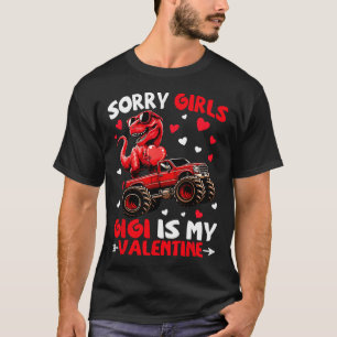 Camiseta Lo siento chicas Gigi es mi dinosaurio monstruo de