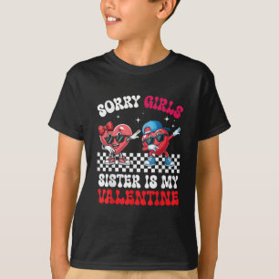Camiseta Lo siento Chicas Hermana es mi El día de San Valen