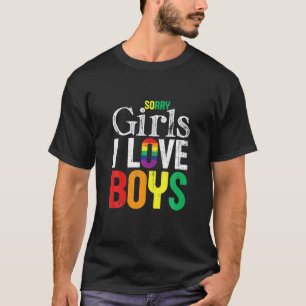 Camiseta Lo siento chicas me encantan los chicos LGBT Orgul
