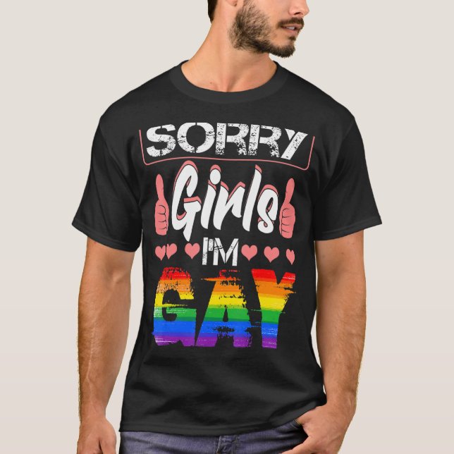 Camiseta Lo siento Chicas soy la bandera arcoiris gay orgul (Anverso)