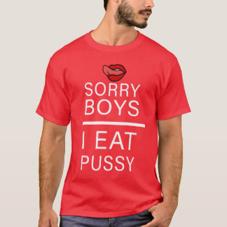 Camiseta Lo siento chicos, como coño LGBT Labios geniales r