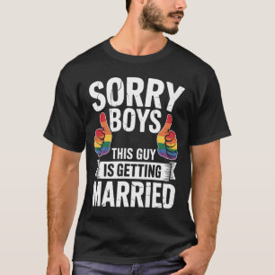 Camiseta Lo siento chicos este chico se casa Orgullo LGBTQ
