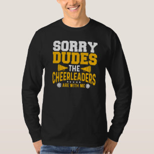 Camiseta Lo siento chicos las porristas están conmigo Chee