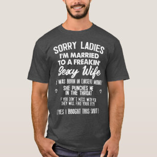 Camiseta Lo siento Damas Hus Humorous Meme Shirt