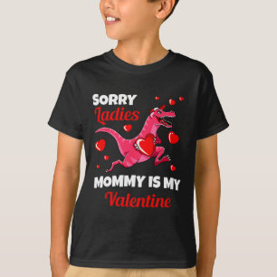 Camiseta Lo siento Damas Mami es mi Día de San Valentín de
