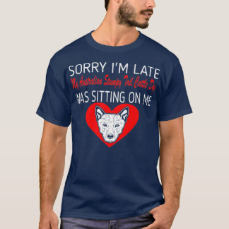 Camiseta Lo siento, el tardío australiano atrapado en el ga