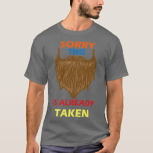 Camiseta Lo siento, esta barba se toma 85
