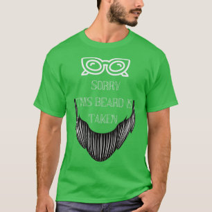 Camiseta Lo Siento, Esta Barba Se Toma Una Cita Graciosa.