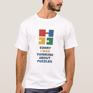 Camiseta Lo siento, estaba pensando en rompecabezas