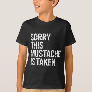 Camiseta Lo siento, este bigote está ocupado pareja angusti