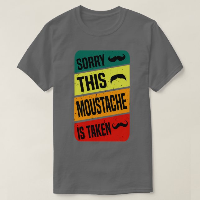 Camiseta Lo siento, este bigote se toma una idea graciosa (Diseño del anverso)