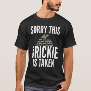 Camiseta Lo siento, este brickie es tomado sarcástico por e