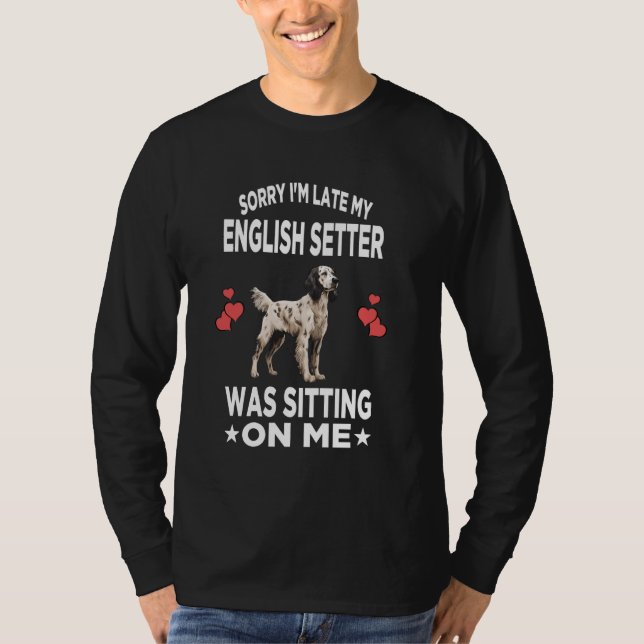 Camiseta Lo siento, estoy atrasado... mi asiento en inglés  (Anverso)