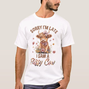 Camiseta Lo siento, estoy atrasado, vi una flamante compañí