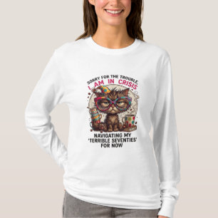 Camiseta Lo siento, estoy en crisis divertido cumpleaños 70
