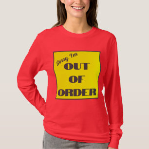 Camiseta Lo siento, estoy fuera de servicio