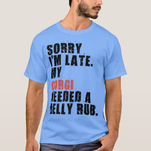 Camiseta Lo siento, estoy retrasado Corgi Dog diciendo ADC0
