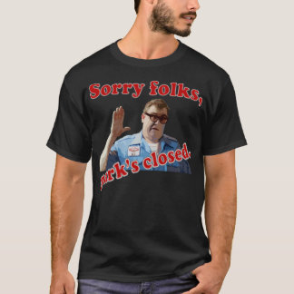 Camiseta Lo Siento, Folks Park Está Cerrado.