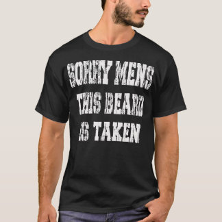 Camiseta Lo Siento, Hombres. Esta Barba Se Toma 2