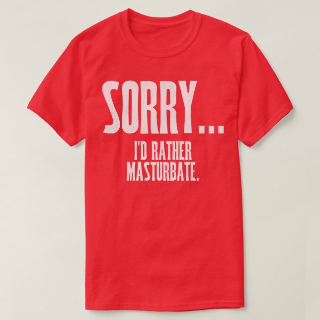 Camiseta LO SIENTO Id Más Que Masturbato (Diseño del anverso)