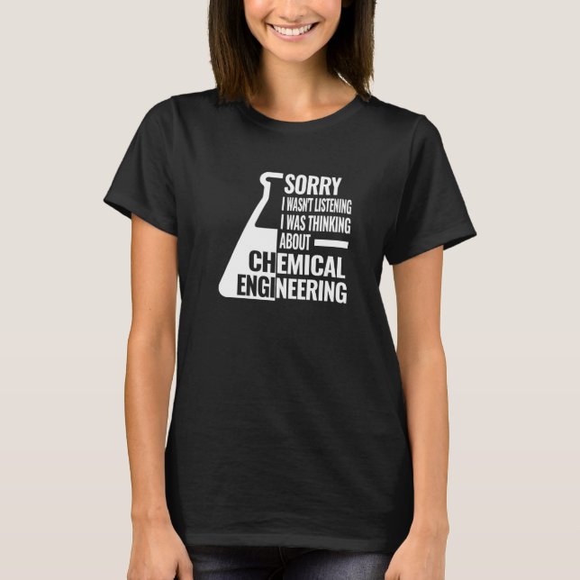 Camiseta Lo siento, ingeniería química mujeres motor químic (Anverso)