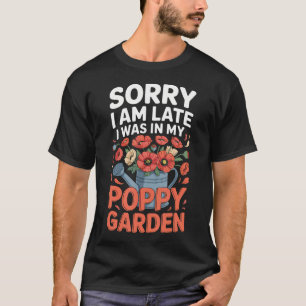 Camiseta Lo siento, llego tarde, estaba en mi amapola G div