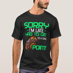 Camiseta Lo siento, llegué tarde a un punto de ahorro de PC