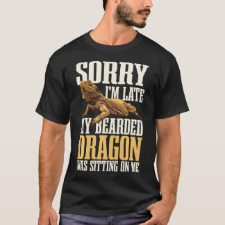 Camiseta Lo siento, llegué tarde, mi dragón barbudo estaba