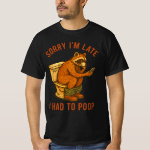 Camiseta Lo siento, llegué tarde, tuve que hacer caca Inodo