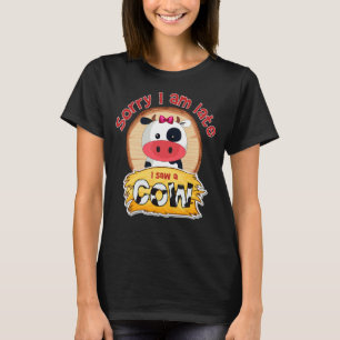 Camiseta Lo Siento, Llegué Tarde Y Vi Un Campesino De Vacas