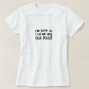 Camiseta lo siento, me puse los ojos en alto