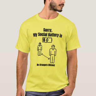 Camiseta Lo siento, mi batería social está baja