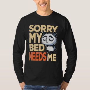 Camiseta Lo Siento Mi Cama Me Necesita Sleepy Panda Nap