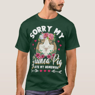 Camiseta Lo siento, mi cerdo guineano se comió a mi estudia