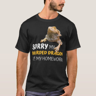 Camiseta Lo siento, mi dragón barbudo se comió mi tarea Mae